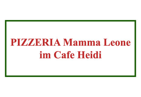 Pizzeria Mama Leone im Cafe Heidi - Straubing