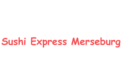 Sushi Express Merseburg - Merseburg Meuschau
