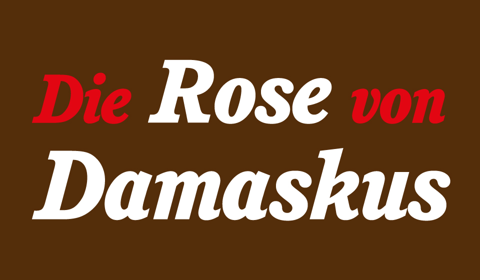 Die Rose Von Damaskus - Sulzbach/saar