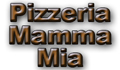 Pizzeria Mamma Mia - Mannheim